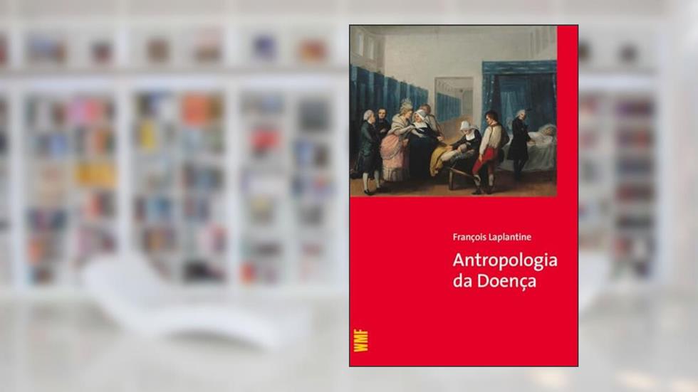Antropologia da doença, do autor Francois Laplantine