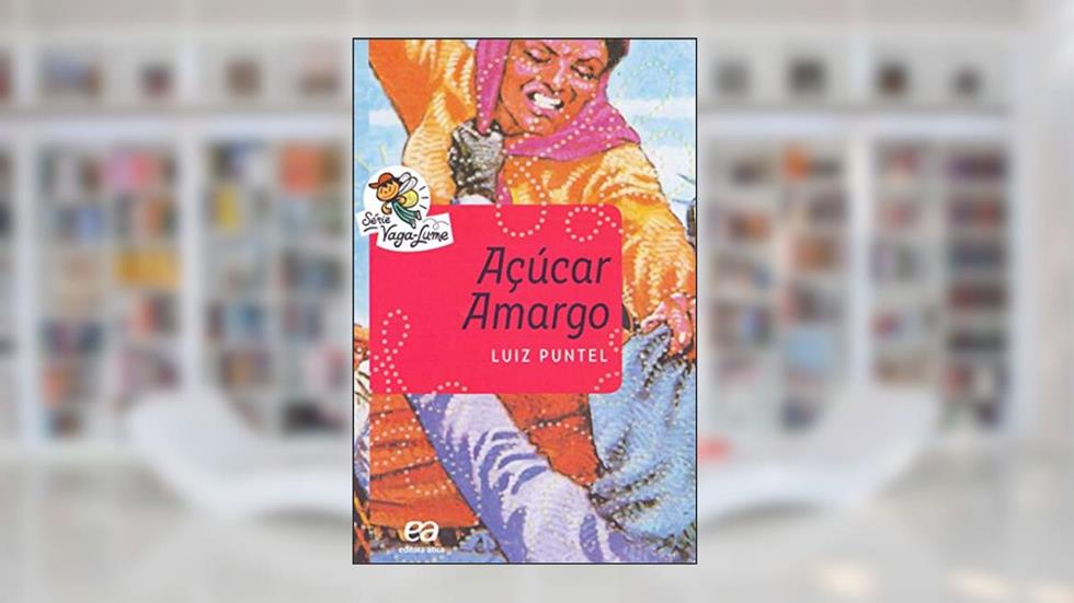 Açúcar amargo, do autor Luiz Puntel