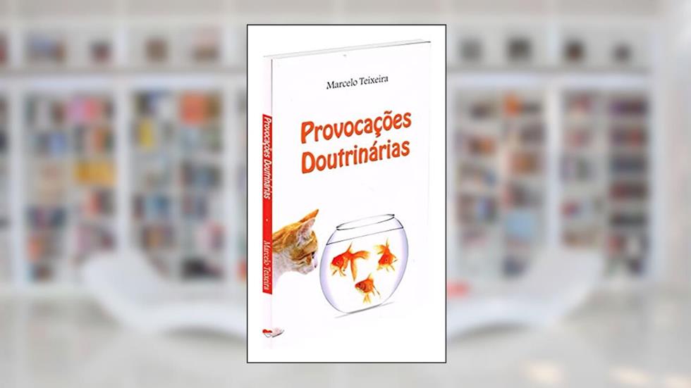 Provocações Doutrinárias, do autor Marcelo Teixeira