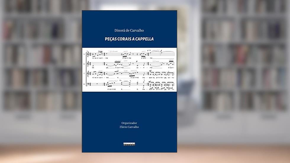 Peças Corais A Cappella, do autor Dinorá De Carvalho