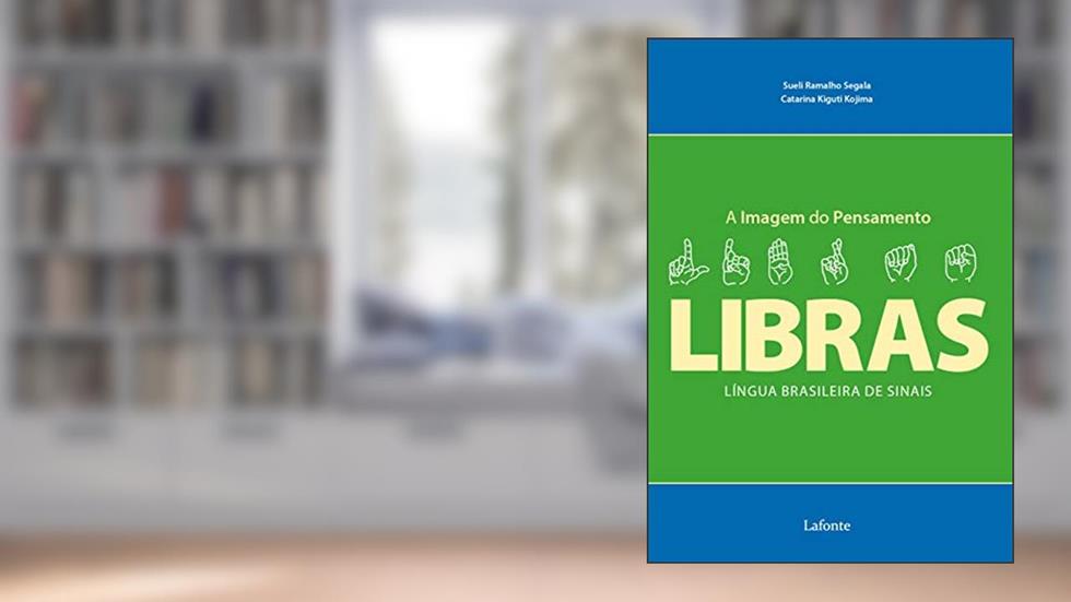 A Imagem do Pensamento - LIBRAS, do autor Sueli; Catarina Ramalho Segala; Kiguti Kojima