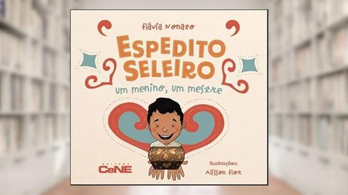 Capa de ESPEDITO SELEIRO: UM MENINO, UM MESTRE, do autor FLÁVIA NONATO