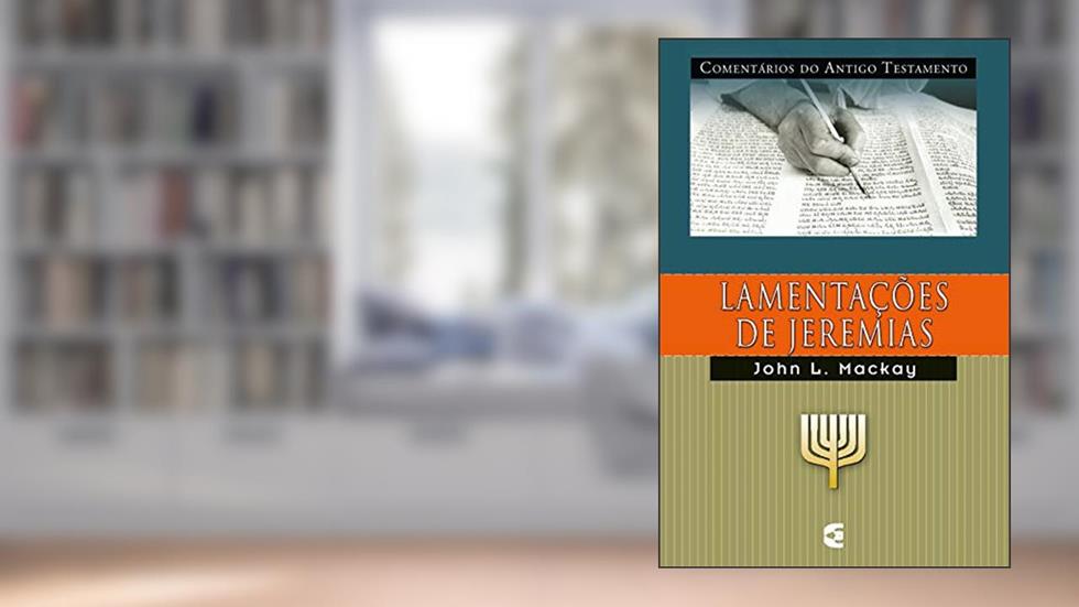 Lamentações de Jeremias, do autor John L. Mackay