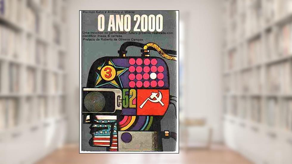 O Ano 2000 - Herman Kahn, do autor Herman Kahn Anthony J. Wiener