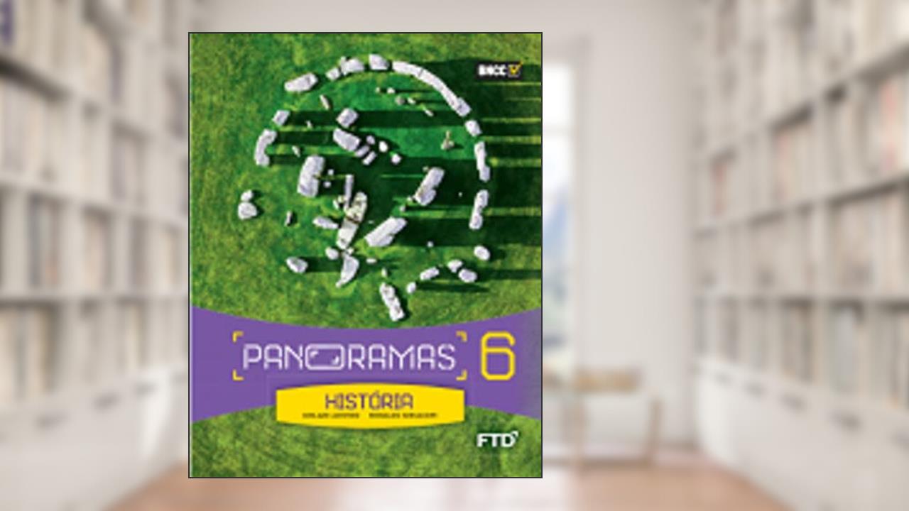Panoramas História - 6º ano, do autor Gislane Campos Azevedo Seriaco; Reinaldo Seriacopi