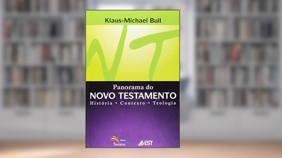 Panorama do Novo Testamento, do autor Bull- Klaus-michael