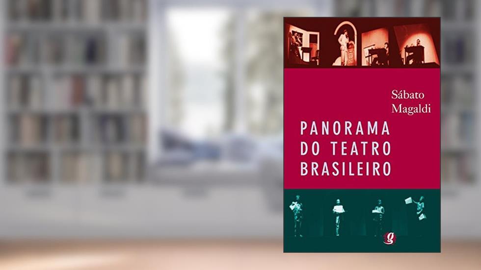 Panorama do teatro brasileiro, do autor Sábato Magaldi