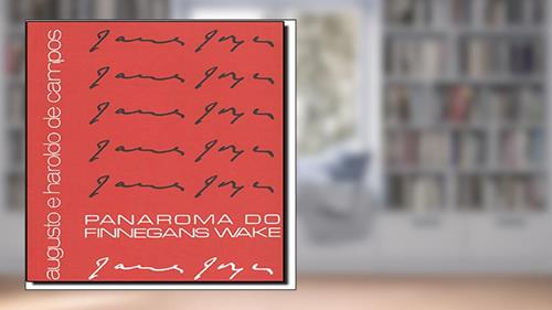 Capa de Panaroma do Finnegans Wake, do autor Augusto Campos; Campos Haroldo de