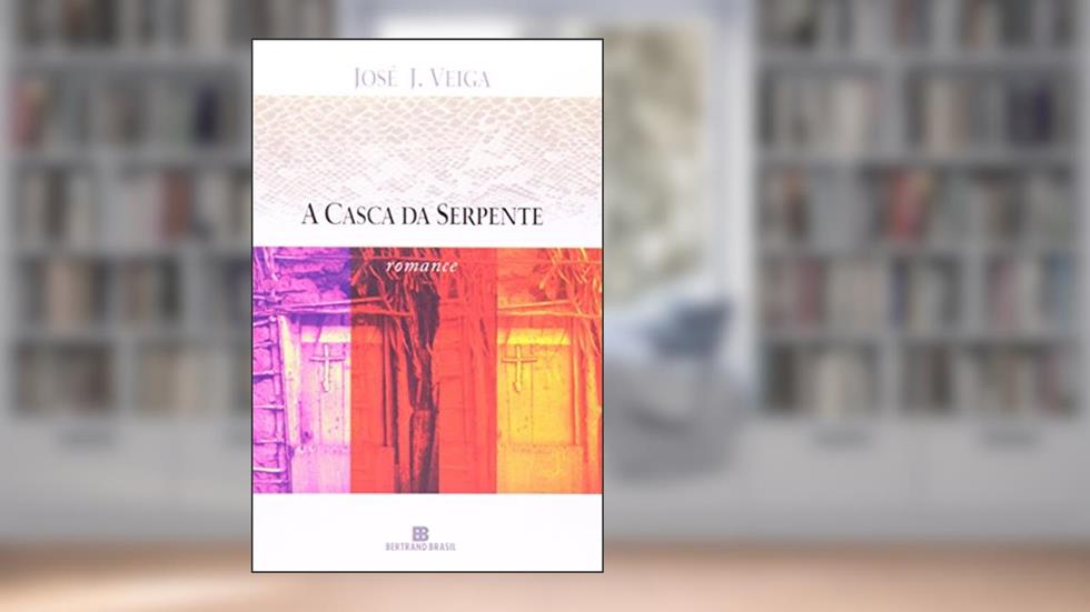 A Casca Da Serpente, do autor Jose J. Veiga
