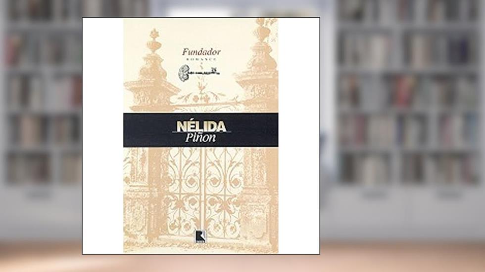 FUNDADOR, do autor Nelida Pinon