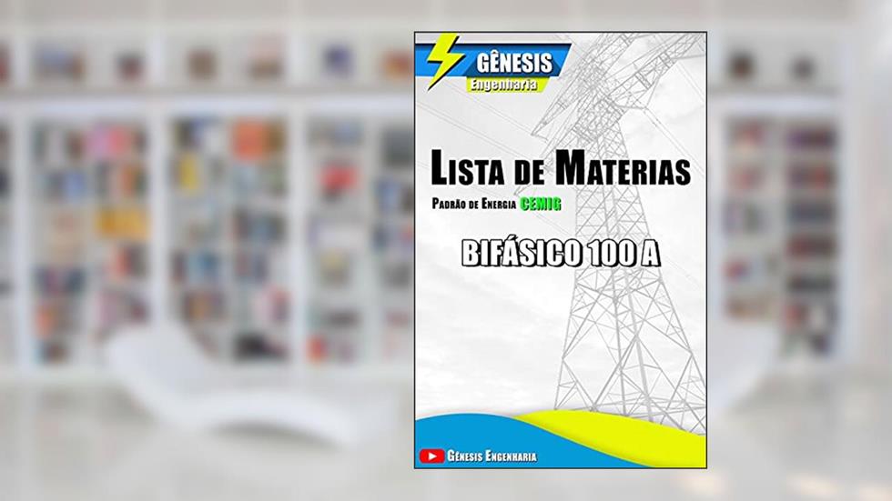 Lista de Materiais para Instalação de padrão Bifásico de 100A - CEMIG, do autor Genesis Engenharia