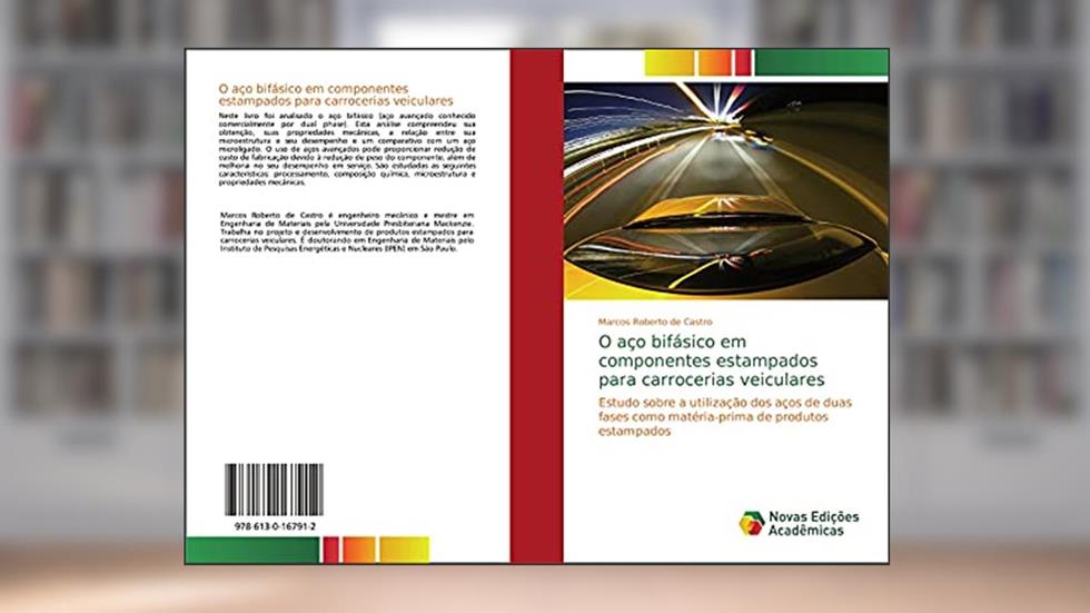 O aço bifásico em componentes estampados para carrocerias veiculares: Estudo sobre a utilização dos aços de duas fases como matéria-prima de produtos estampados, do autor Marcos Roberto de Castro