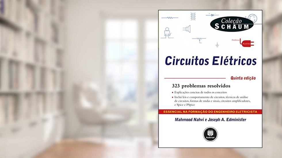 Circuitos Elétricos, do autor Mahmood Nahvi; Joseph A. Edminister