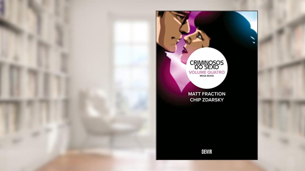Criminosos do Sexo Volume 4: Mega Sexxx, do autor Matt Fraction