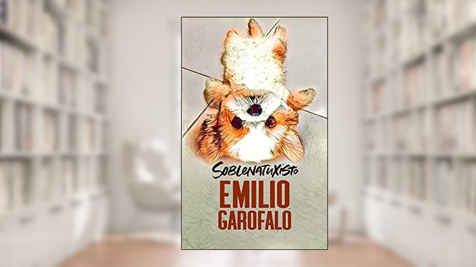 Soblenatuxisto (Um ano de histórias), do autor Emilio Garofalo Neto