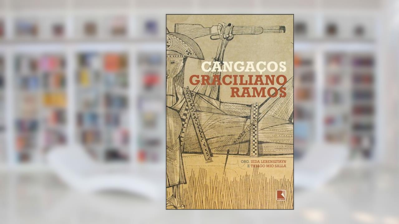 Cangaços, do autor Graciliano Ramos