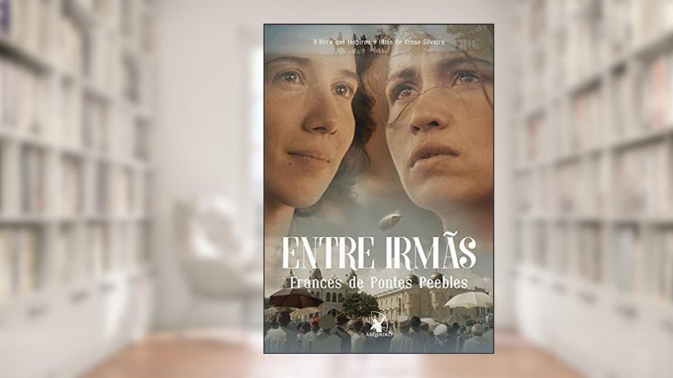 Entre irmãs, do autor Frances de Pontes Peebles