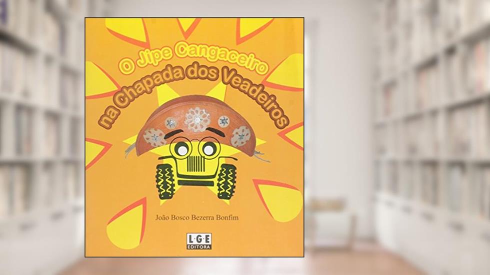 O Jipe Cangaceiro, do autor João Bosco Bezerra Bonfim
