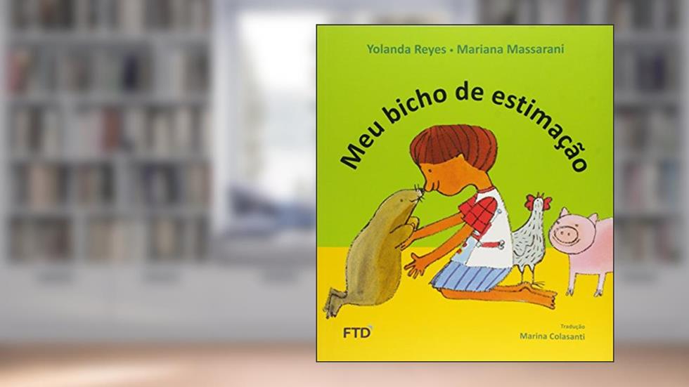 Meu Bicho de Estimação, do autor Yolanda Reyes