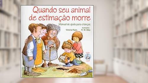 Capa de Quando seu Animal de Estimação Morre, do autor Victoria Ryan
