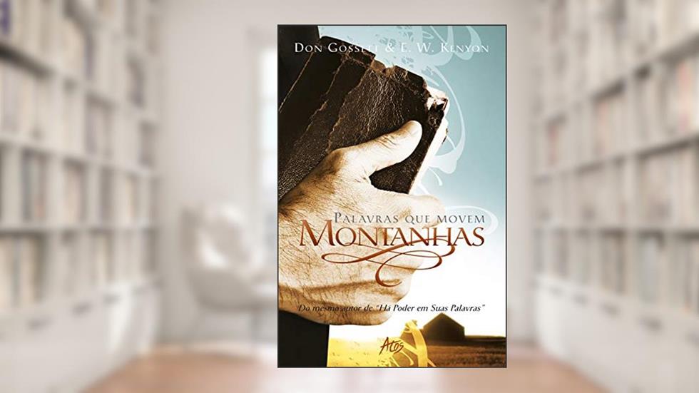 Palavras que movem montanhas, do autor Don Gosse