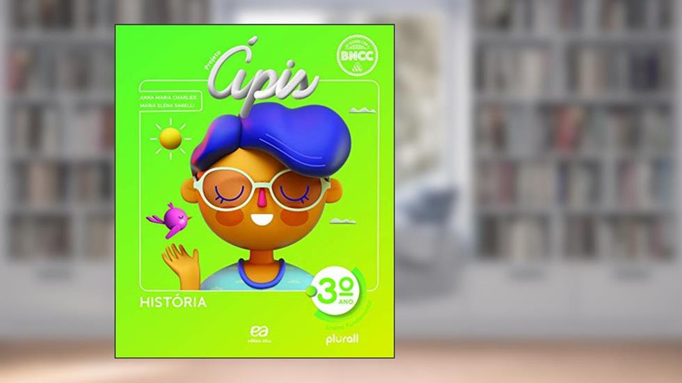 Projeto Ápis História 3º ano, do autor Anna Maria Charlier; Maria Elena Ramos Simielli