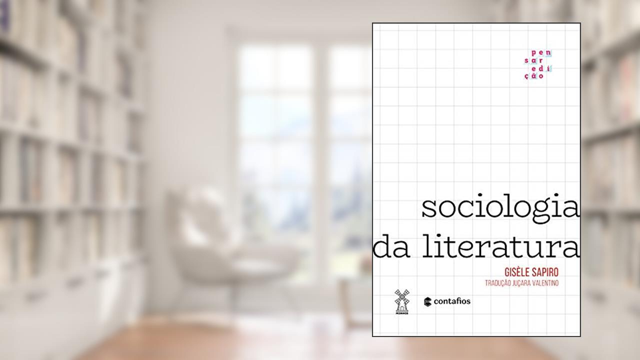 Sociologia da literatura, do autor Gisèle Sapiro