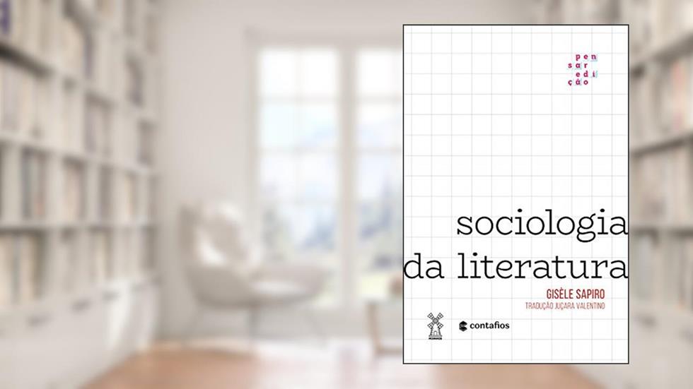 Sociologia da literatura, do autor Gisèle Sapiro