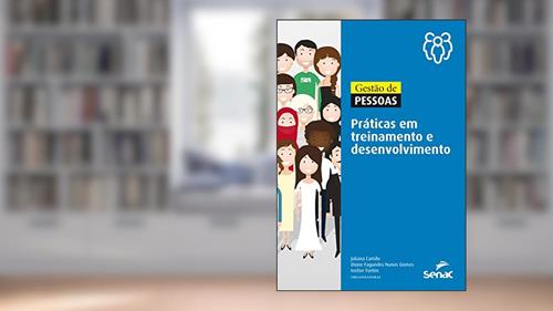 Capa de Gestão de pessoas: práticas em treinamento e desenvolvimento, do autor Juliana Camilo; Dione Fagundes Nunes Gomes; Ivelise Fortim