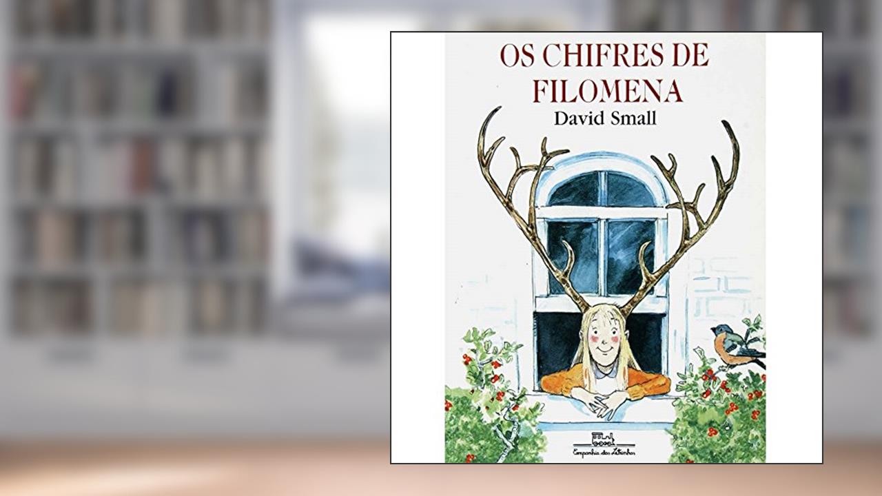 Os chifres de Filomena, do autor David Small