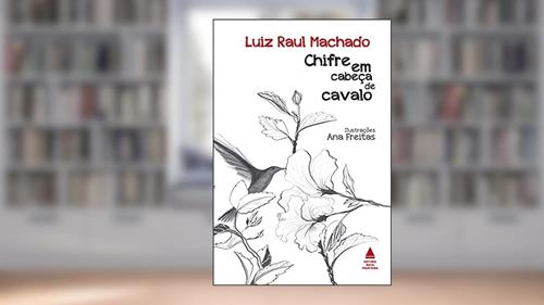 Capa de Chifre em cabeça de cavalo, do autor Luiz Raul Machado