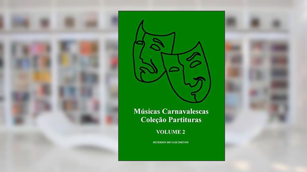 Músicas Carnavalescas, do autor Peterson do Nascimento
