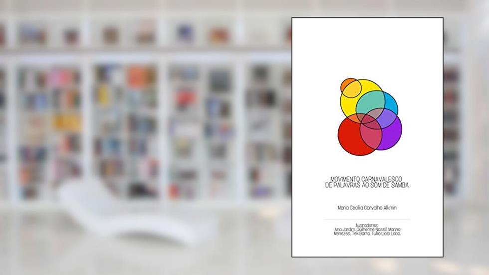 Movimento Carnavalesco de Palavras ao Som de Samba, do autor Maria Cecília Carvalho Alkmin