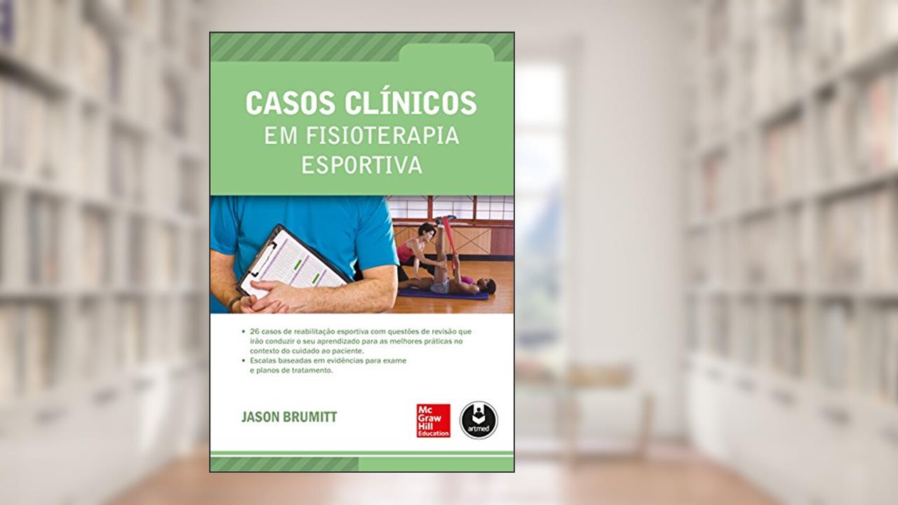 Capa de Casos Clínicos em Fisioterapia Esportiva, do autor Jason Brumitt