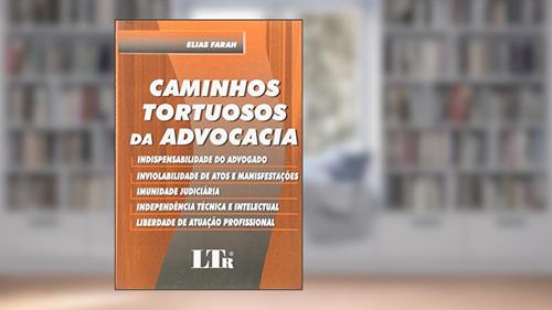 Capa de Caminhos Tortuosos da Advocacia, do autor Fábio Farah