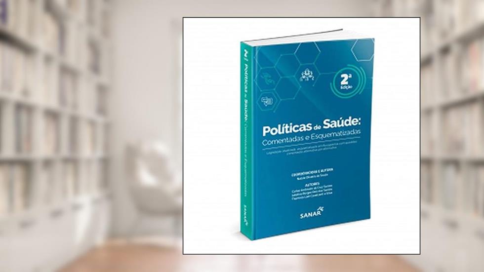 Políticas de Saúde: Comentadas e Esquematizadas, do autor Natale Oliveira De Souza