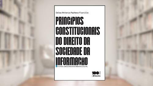 Capa de Princípios Constitucionais do Direito da Sociedade da Informação - 1ª Edição 2015: A tutela jurídica do meio ambiente digital, do autor Celso Antônio Pacheco Fiorillo