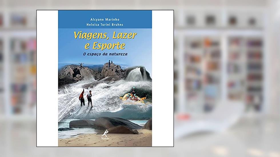 Viagens, lazer e esporte, do autor Alcyane Marinho / Heloísia Turini Bruhns