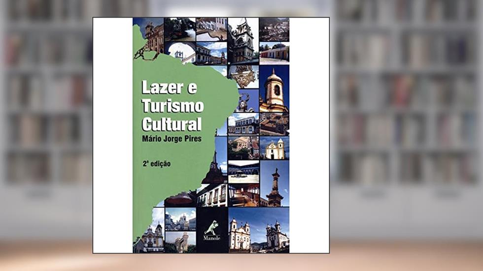 Lazer e turismo cultural, do autor Mário Jorge Pires