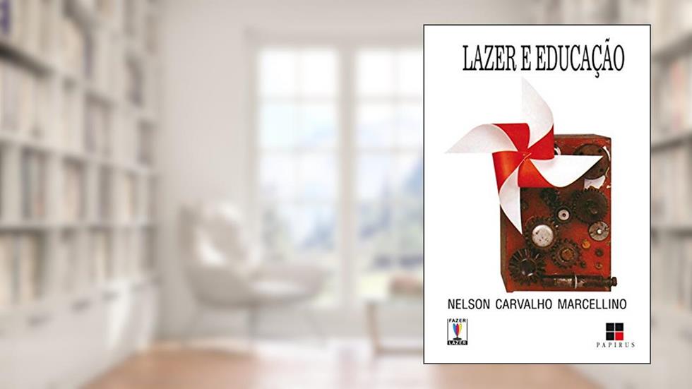 Lazer e educação (Fazer / Lazer), do autor Nelson Carvalho Marcellino