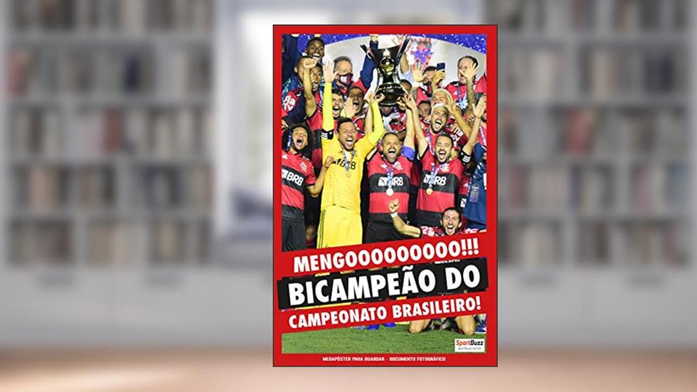 Megapôster SportBuzz - Documento fotográfico - Campeonato Brasileiro de Futebol 2020 - Flamengo Bicampeão, do autor Grupo Perfil