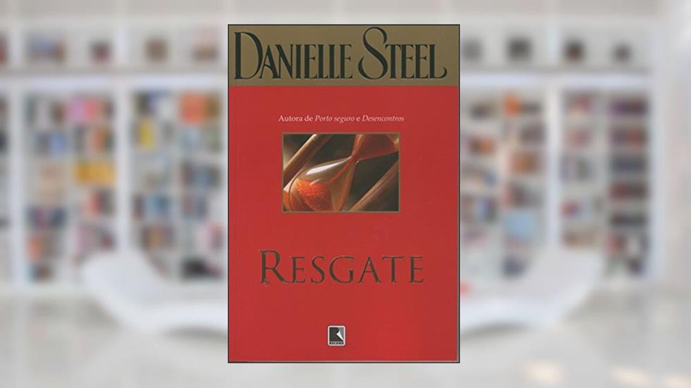 Resgate, do autor Danielle Steel