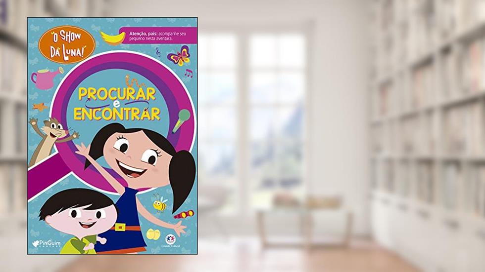 O show da Luna - Procurar e encontrar, do autor Ciranda Cultural