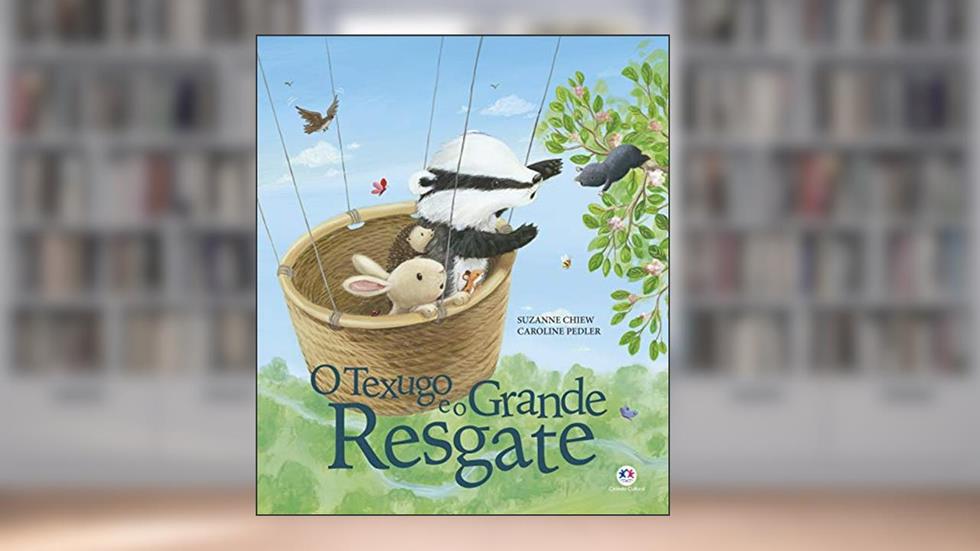 O texugo e o grande resgate, do autor Suzanne Chiew