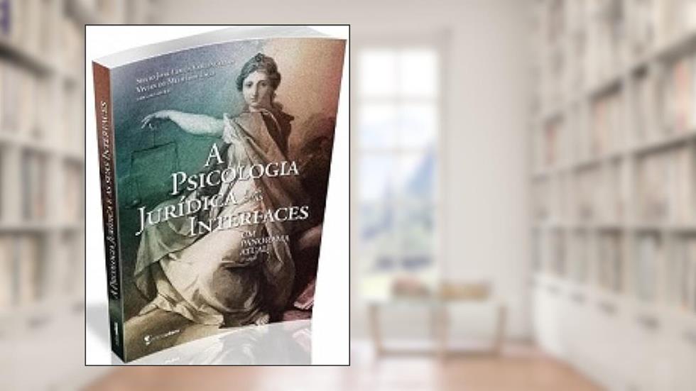 Psicologia jurídica e as suas interfaces, A, do autor Silvio José Lemos Vasconcellos
