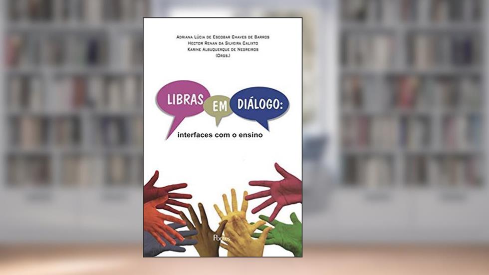 Libras em Diálogo. Interfaces com o Ensino, do autor Adriana Lúcia De Escobar Chaves De Barros