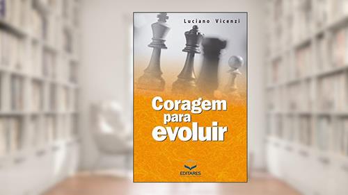 Capa de Coragem para evoluir, do autor Luciano Vicenzi