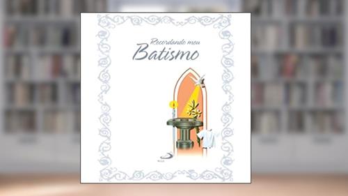 Capa de Recordando meu Batismo - Simples, do autor Frei Darlei Zanon