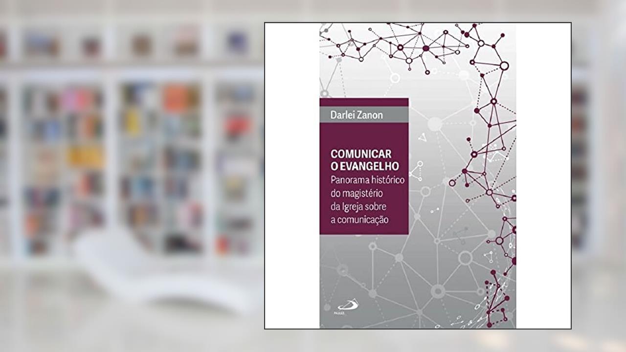 Comunicar o Evangelho, do autor Darlei Zanon