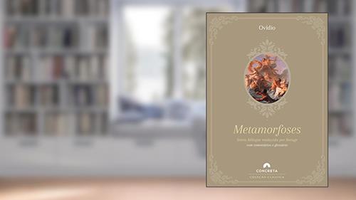 Capa de Metamorfoses: Tradução de Bocage e comentários de Rafael Falcón, do autor Ovídio; Rafael Falcón